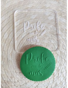 Sello Profe eres lo más para fondant