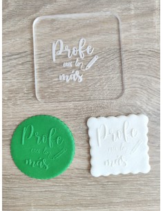 Sello Profe eres lo más para fondant 2