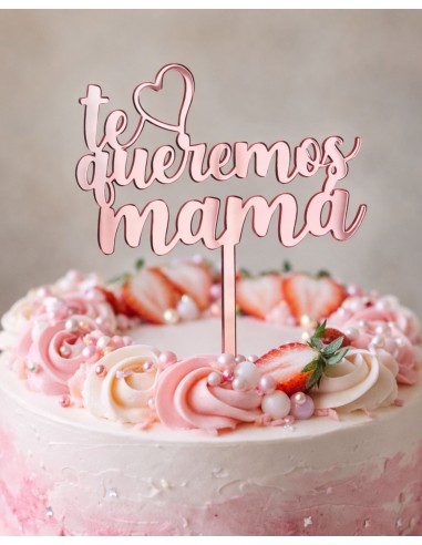 Topper para tarta “Te queremos mamá”